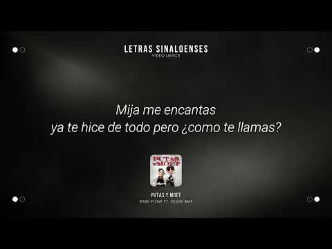 Putas y Moet - Dani Flow x Kevin AMF x Dan Soberanis (Video Lyric)