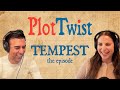 TEMPEST: The Episode