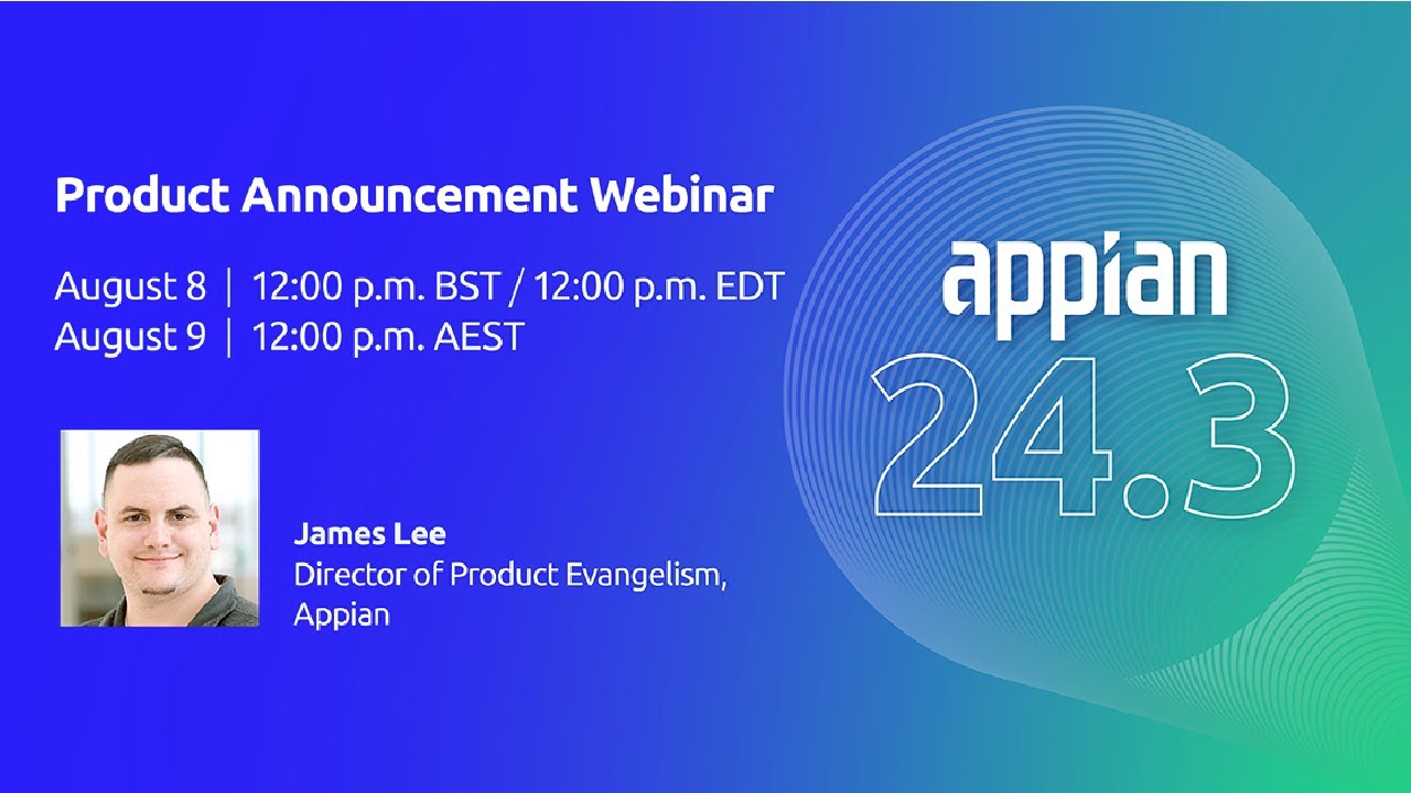 Appian 24.3 Product Announcement Webinar