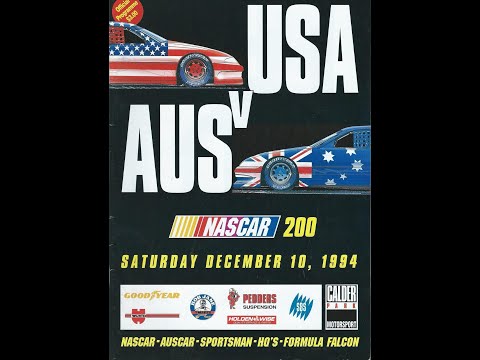 THE LAST NASCAR EXHIBITION IN AUSTRALIA: The Story of the 1994 USA v. AUS NASCAR 200
