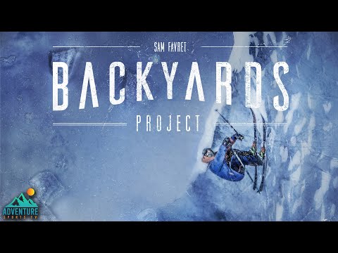 Backyards Project – Sam Favret’s Mountain Life in Chamonix | Full Documentary