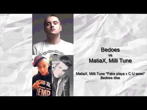 MatiaX, Milli Tune - "Fake playa x C U soon" - Bedoes diss