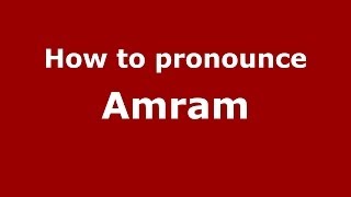 How to pronounce Amram