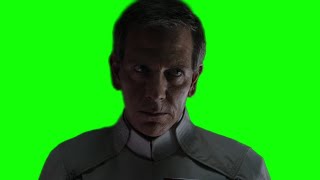 Director Orson Krennic "I will not fail" green screen