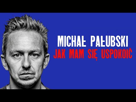 MICHAŁ PAŁUBSKI - Jak mam się uspokoić (Stand-Up) (2021)