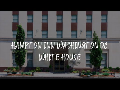 Hampton Inn Washington DC White House Review - Washington, D.C. , United States of America