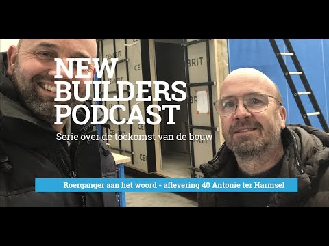The New Builders Podcast - deel 40 Roerganger; Antonie ter Harmsel