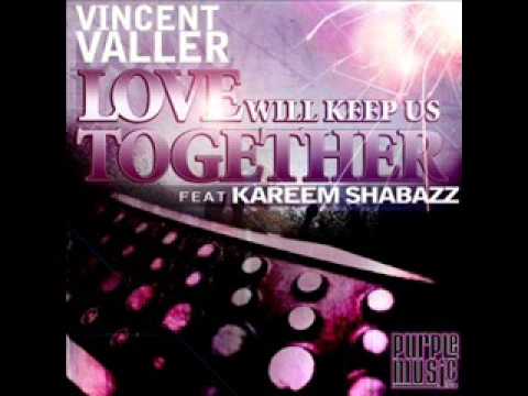 Vincent Valler ft Kareem Shabazz - Love will keep us Together (DJ Fopp Soul Mix) HQ