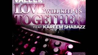 Vincent Valler ft Kareem Shabazz - Love will keep us Together (DJ Fopp Soul Mix) HQ