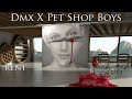 DMX X Pet Shop Boys Rent Fraty Cut