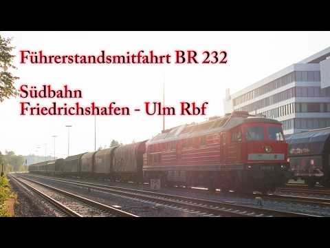 4k Führerstandsmitfahrt BR 232 - Südbahn von Friedrichshafen nach Ulm Rbf