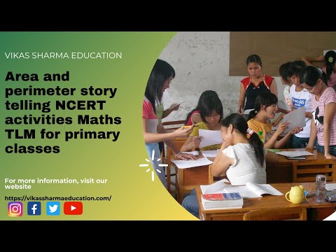Area and perimeter story telling NCERT activities Maths TLM for primary classes Video
