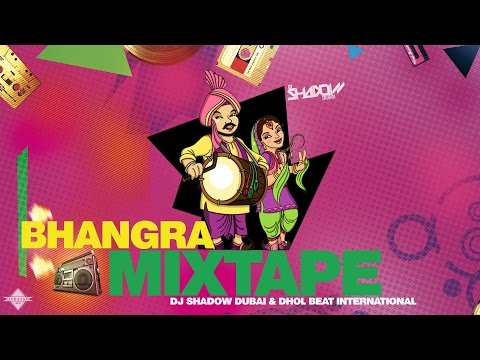 DJ Shadow Dubai & Dhol Beat International | Bhangra Mixtape