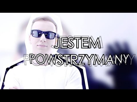 JESTEM POWSTRZYMANY