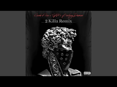 2 Killa (Remix)
