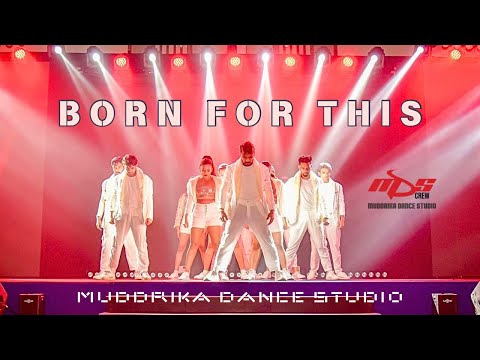 Born for This | Muddrika Dance Studio