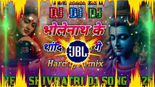 Download lagu Bholenath Ki Shadi Hum To Nachenge Dj Remix || Shivratri Dj Song 2026 || New Bolbam Dj Song 2026 mp3