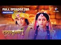 FULL EPISODE 285 Radha Ka Daivik Avataar RadhaKrishn Starbharat
