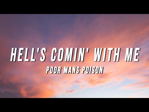 Poor Mans Poison - Hell's Comin' With Me (Lyrics)