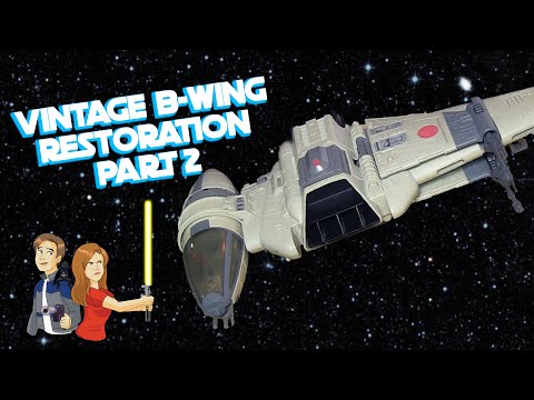 Star Wars B-Wing Restoration - Part 2 - Vintage Kenner 1984