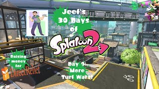 Day 9/30 of Splatoon 2! | Be gentle on me, Turf Wars!