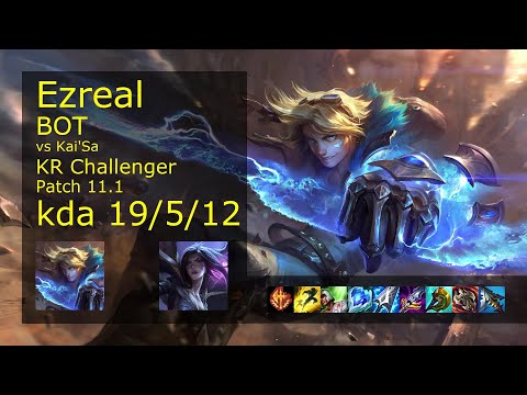 Ezreal ADC vs Kai'Sa - KR Challenger 19/5/12 Patch 11.1 Gameplay // [롤] 이즈리얼 vs 카이사