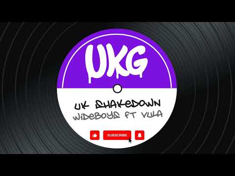 Wideboys ft Vula - UK Shakedown (Original 4x4 Mix) *UK Garage*