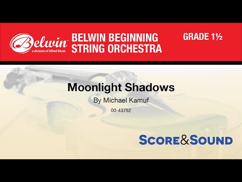 Moonlight Shadows, by Michael Kamuf - Score & Sound