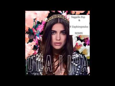 Dua Lipa - Be The One (Vaggelis Pap & P.Zaphiropoulos Remix)