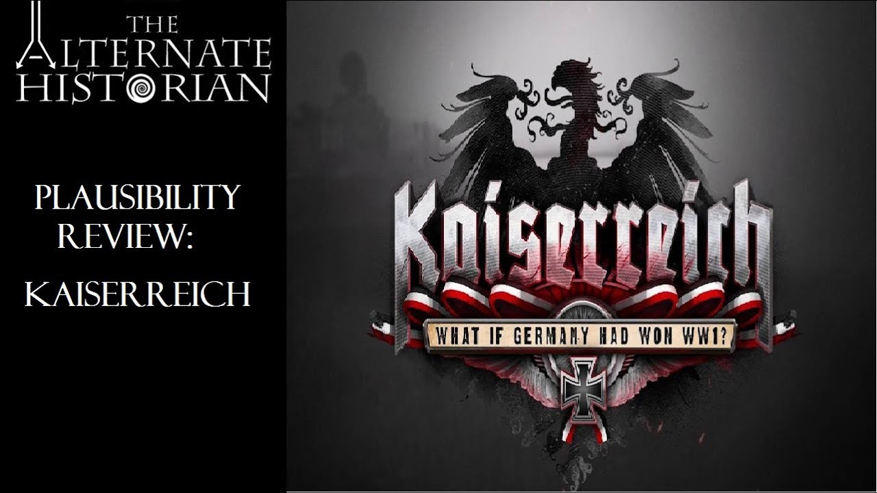 Plausibility Review: Kaiserreich