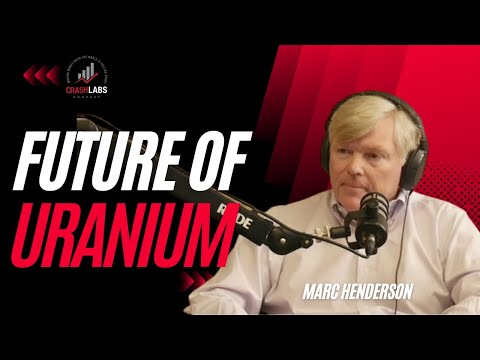 #22 - Marc Henderson (Uranium Bull Market, Development, Eminent Domain)