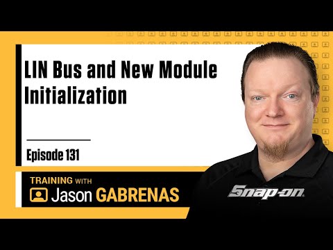 LIN Bus and New Module Initialization - Snap-on Live Training Episode 131