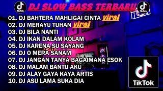 Download lagu DJ SLOW BASS TERBARU 2023 | DJ VIRAL TIKTOK FULL BASS 🎵 DJ BAHTERA MAHLIGAI CINTA FULL ALBUM mp3