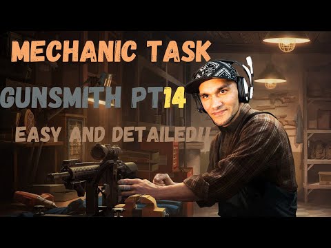 Gunsmith Part 14 l Mechanic Task Detailed!!
