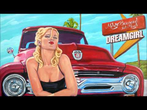 Mihai Bernard - #dreamgirl f. Maich