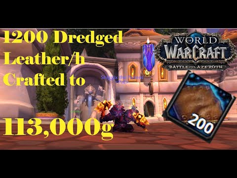 How I farm 1200 Dredged Leather/h and CRAFT it into 113,000 gold!! WoW 8.3 Gold Farming Guide!!!
