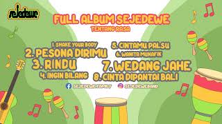 Download lagu FULL ALBUM SEJEDEWE - TENTANG RASA mp3 Download lagu FULL ALBUM SEJEDEWE - TENTANG RASA mp3