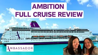Ambassador Cruise Line - Ambition Full Cruise Review