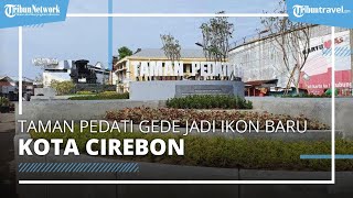 Seusai Diresmikan, Wali Kota Cirebon Sebut Tempat Wisata Taman Pedati Gede Bakal jadi Ikon Baru
