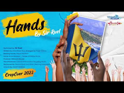 "Barbados Calypso Music" WATER STREET BOYZ Hands - Sir Ruel (Crop Over 2023)
