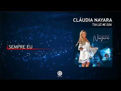 Cláudia Nayara - Sempre eu (Art Track)