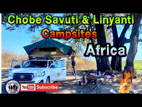 😍 Chobe Savuti & Linyanti Campsites 💪