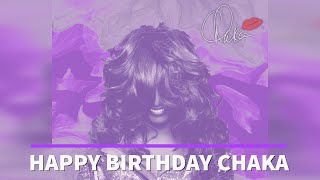 Happy Birthday Chaka Khan from the iKhan Family