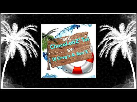 Chocolatiz' Toi by Dj Greg'X & Msr Ben'X
