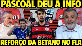 PASCOAL DEU A INFO! PAQUETÁ NO FLAMENGO É PRA ACABAR O CAMPEONATO! FLAMENGO X GRÊMIO