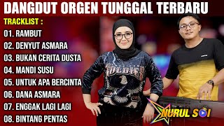 Download lagu DANGDUT ORGEN TUNGGAL 2024 LAGU PILIHAN TERBAIK | COVER NURUL SOI mp3