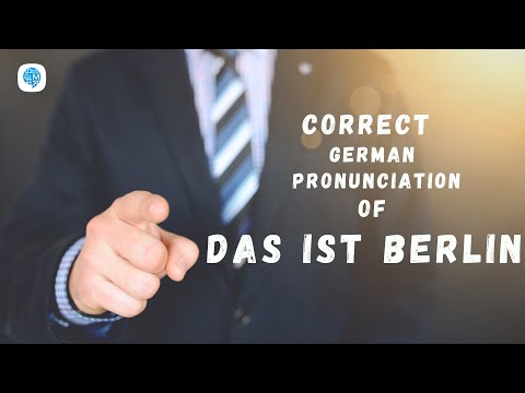How to pronounce 'Das ist Berlin ' (This is Berlin) in German? | German Pronunciation