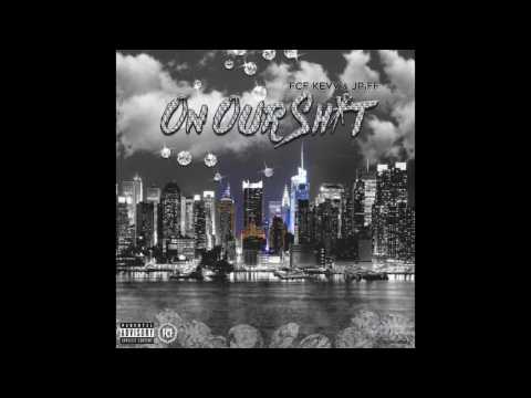FCF KEVV aka “Class” & JPiFF "On Our Shit" (Audio)