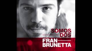 Fran Brunetta - Ámame (Audio)