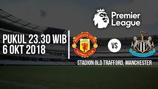 Jadwal Live Liga Inggris di RCTI, Manchester United vs Newcastle United Pukul 23.30 WIB